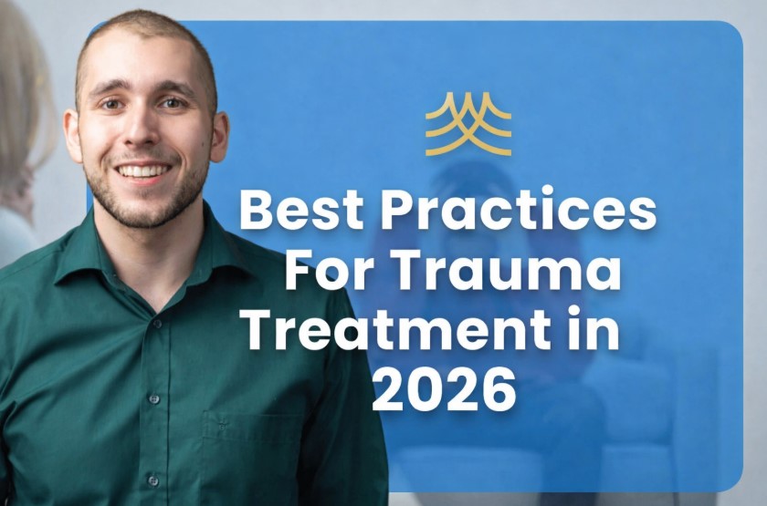 Best Practices for Trauma Treatment
